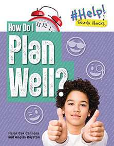 How Do I Plan Well? - 9781915153159 by Angela Royston, Helen Cox Cannons, 9781915153159