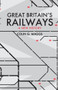 Great Britain's Railways (A New History) - 9781398103368 by Colin Maggs, 9781398103368