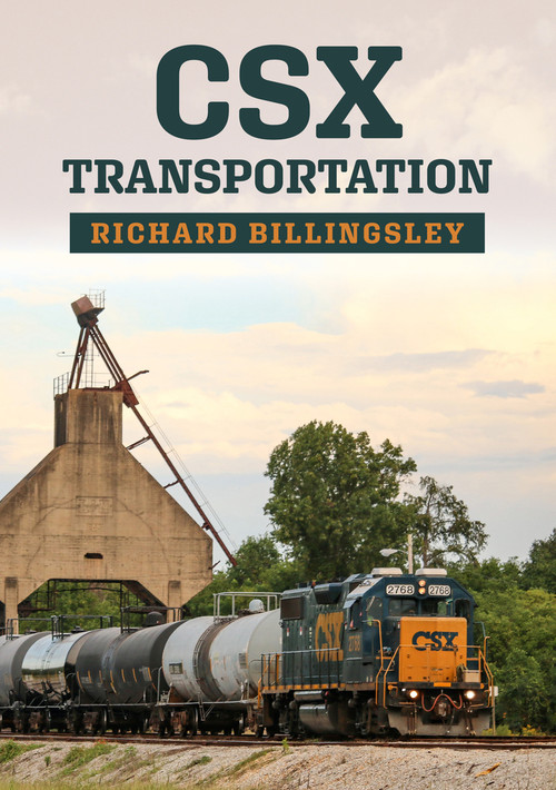 CSX Transportation Railroad by Richard Billingsley, 9781445697109