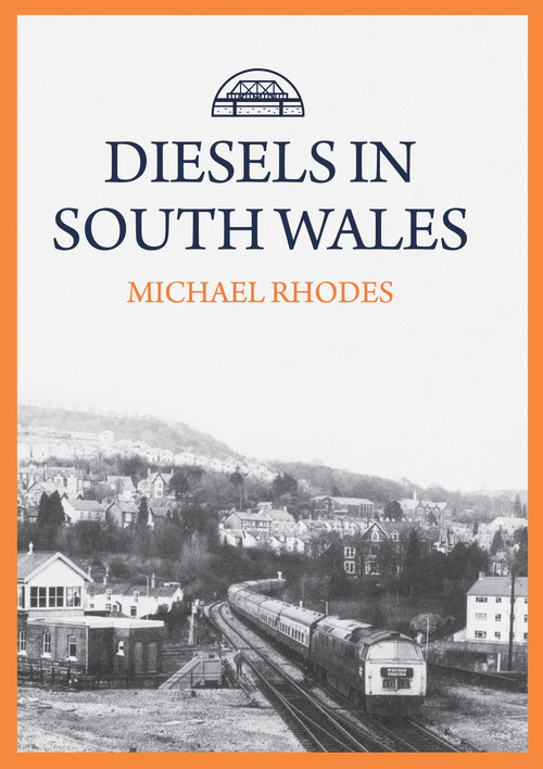 Diesels in South Wales by Michael Rhodes, 9781445699745
