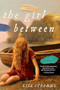 The Girl Between (A Novel) by Lisa Strømme, 9781492649212