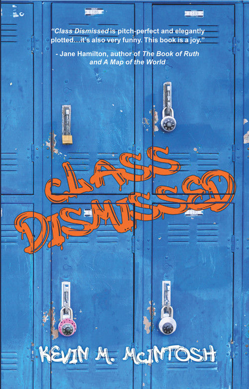 Class Dismissed by Kevin M. McIntosh, 9781646030675