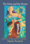 The Mare and the Mouse (Stories of My Horses Vol. I) by Martín Prechtel, 9781682011171