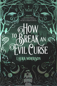 How to Break an Evil Curse by Laura Morrison, 9781733599481