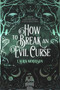 How to Break an Evil Curse by Laura Morrison, 9781733599481