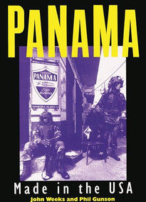 Panama (Made in the USA) - 9780906156551 by John Weeks, Phil Gunson, 9780906156551