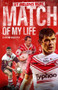 St Helens Match of My Life (Saints Legends Relive Their Greatest Games) by David Kuzio, 9781785315473