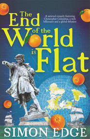 The End of the World is Flat by Simon Edge, 9781785632402