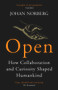 Open (How Collaboration and Curiosity Shaped Humankind) by Johan Norberg, 9781786497192