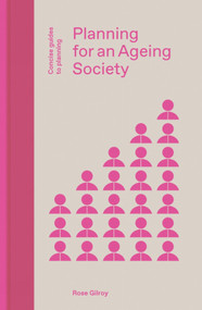 Planning for an Ageing Society by Rose Gilroy, 9781848223448