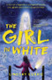 The Girl in White by Lindsay Currie, 9781728236544