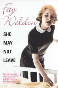 She May Not Leave by Fay Weldon, 9780802143013
