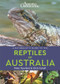 A Naturalist's Guide to the Reptiles of Australia by Chris Farrell, Peter Rowland, 9781912081035