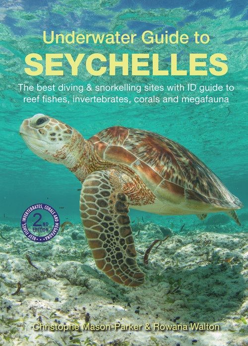Underwater Guide to Seychelles by Rowena Walton, 9781912081271