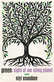 Green (Sighs Of Our Ailing Planet) by Niyi Osundare, 9781737160335