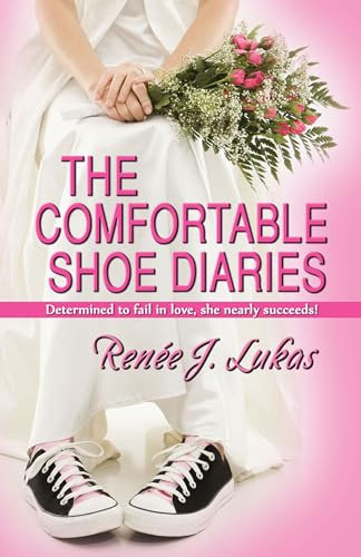 The Comfortable Shoe Diaries by Renee J. Lukas, 9781594934278