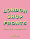 London Shopfronts by Emma J Page, Rachael Smith, 9781914314025