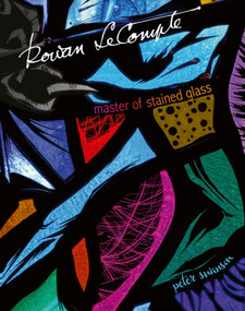 Rowan LeCompte (Master of Stained Glass) by Peter Swanson, 9781788841726