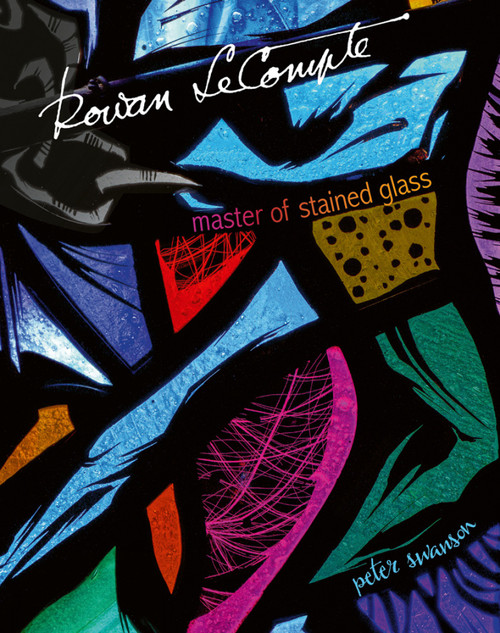 Rowan LeCompte (Master of Stained Glass) by Peter Swanson, 9781788841726