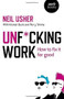 Unf*cking Work (How to Fix it for Good) by Neil Usher, 9781785359514