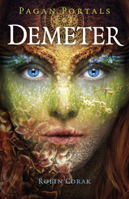 Pagan Portals - Demeter by Robin Corak, 9781789047837