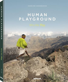 Human Playground (Why We Play) by Hannelore Vandenbussche, 9783961713776