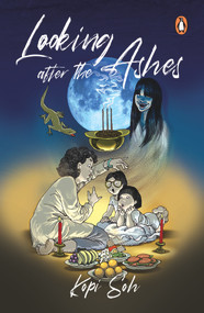 Looking After the Ashes (Old Wives' Tales, Taboos; Supernatural and Childhood Superstitions) by Kopi Soh, 9789814882101