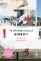 The 500 Hidden Secrets of Ghent - Updated and Revised by Derek Blyth, 9789460583018