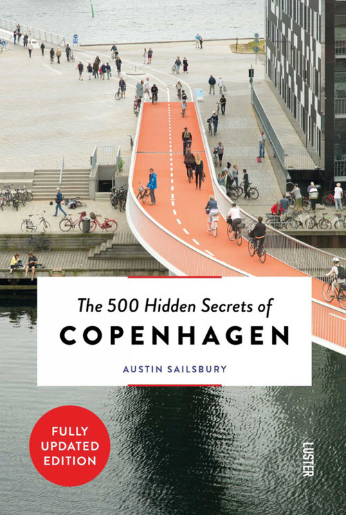 The 500 Hidden Secrets of Copenhagen by Austin Sailsbury, 9789460583049