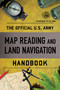 Official U.S. Army Map Reading and Land Navigation Handbook by Department of the Army, 9781493069293