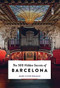 The 500 Hidden Secrets of Barcelona - Updated and Revised by Mark Cloostermans, 9789460583070