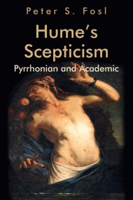 Hume's Scepticism (Pyrrhonian and Academic) - 9781474451130 by Peter S. Fosl