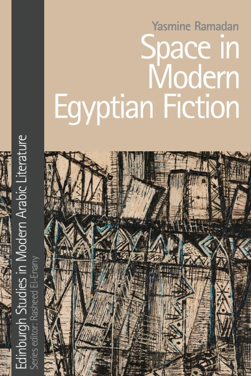 Space in Modern Egyptian Fiction - 9781474427654 by Yasmine Ramadan