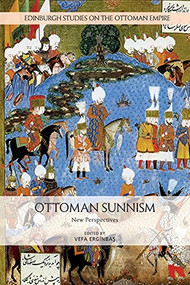 Ottoman Sunnism (New Perspectives) - 9781474443326 by Vefa Erginbaş, 9781474443326
