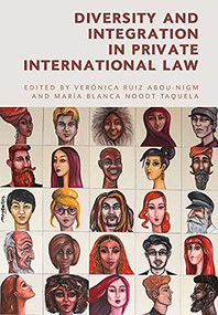 Diversity and Integration in Private International Law - 9781474447867 by Verónica Ruiz Abou-Nigm, Maria Blanca Noodt Taquela, 9781474447867