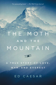 The Moth and the Mountain (A True Story of Love, War, and Everest) - 9781501143380 by Ed Caesar, 9781501143380