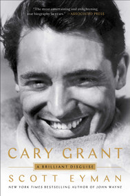 Cary Grant (A Brilliant Disguise) - 9781501191398 by Scott Eyman, 9781501191398