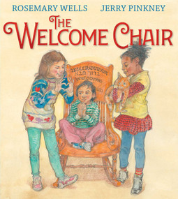 The Welcome Chair by Rosemary Wells, Jerry Pinkney, 9781534429772