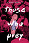 Those Who Prey - 9781534450974 by Jennifer Moffett, 9781534450974