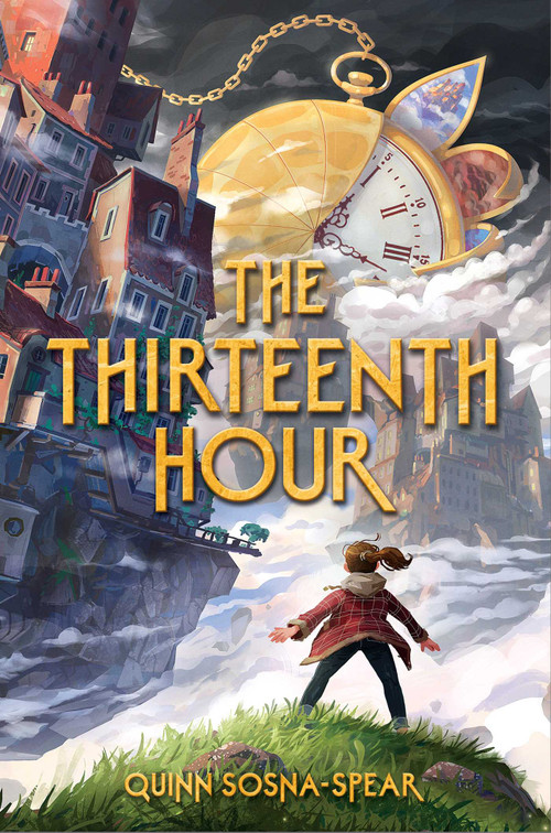 The Thirteenth Hour by Quinn Sosna-Spear, 9781534451889