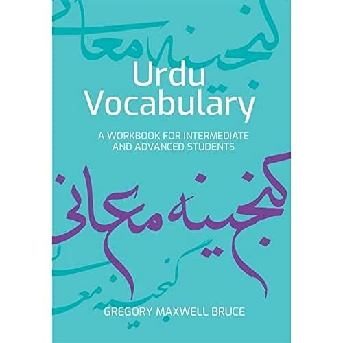 Urdu Vocabulary (A Workbook for Intermediate and Advanced Students) - 9781474467209 by Gregory Maxwell Bruce, 9781474467209