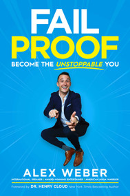 Fail Proof (Become the Unstoppable You) by Alex Weber, Henry  Cloud, 9781642938692