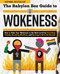The Babylon Bee Guide to Wokeness by Babylon Bee, 9781684512713