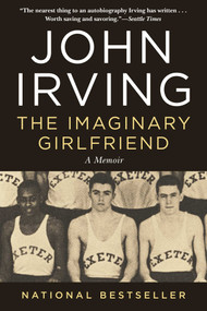 The Imaginary Girlfriend (A Memoir) - 9781956763157 by John Irving, 9781956763157