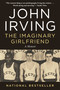 The Imaginary Girlfriend (A Memoir) - 9781956763157 by John Irving, 9781956763157