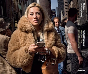 Perfect Strangers: New York City Street Photographs by Melissa O'Shaughnessy, Joel Meyerowitz, 9781597114752