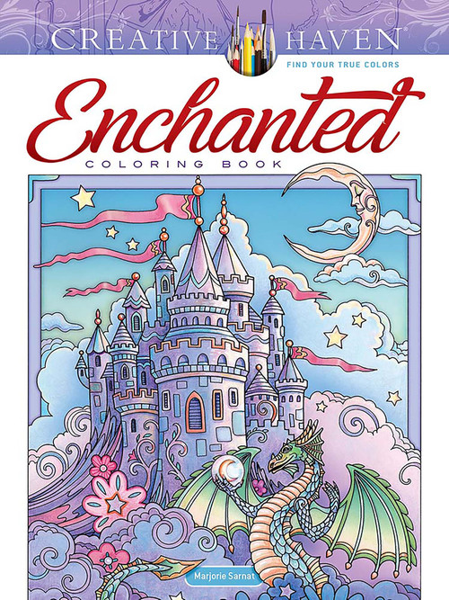 Creative Haven Enchanted Coloring Book by Marjorie Sarnat, 9780486849645