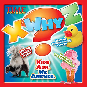 X-Why-Z (Kids Ask. We Answer (a Time for Kids Book)) by The Editors of TIME for Kids, 9781618930934
