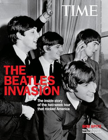 Time the Beatles Invasion! (The Inside Story of the Two-Week Tour That Rocked America) by Bob Spitz, 9781618931146