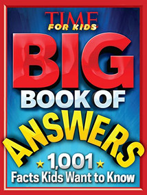 Big Book of Answers (a Time for Kids Book) by The Editors of TIME for Kids, 9781618931504